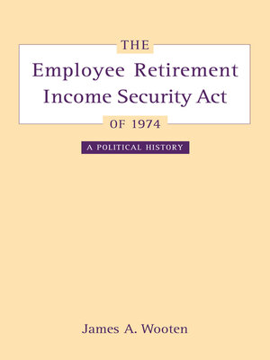 cover image of The Employee Retirement Income Security Act of 1974